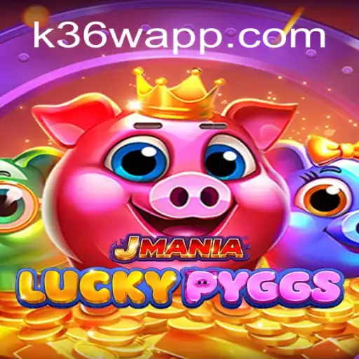 Dive into Excitement with JManiaLuckyPyggs: Unveiling the Thrills of K36W APP